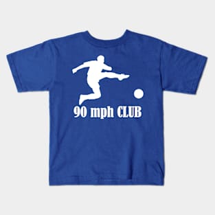 SOCCER - 90 mph CLUB Kids T-Shirt